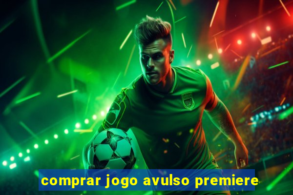 comprar jogo avulso premiere